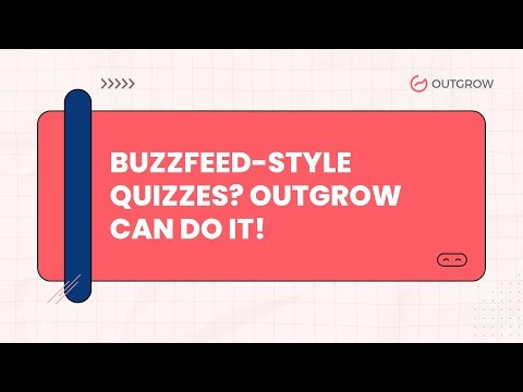 BuzzFeed-Style Quizzes? Outgrow Can Do It!