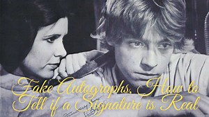 Fake Autographs, How to Tell if a Signature is Real