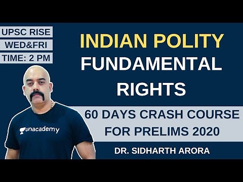 L5: Fundamental Rights | 60 Days Crash Course for Prelims 2020 | Sidharth Arora