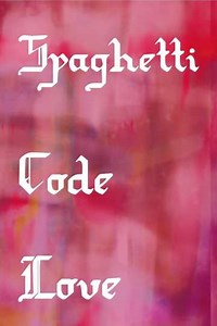 Spaghetti Code Love (2021) - Movie