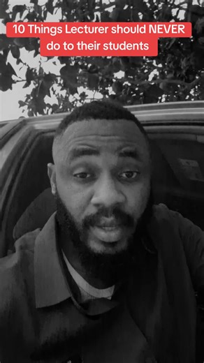 10 Things Lecturers Should Never Do to Students