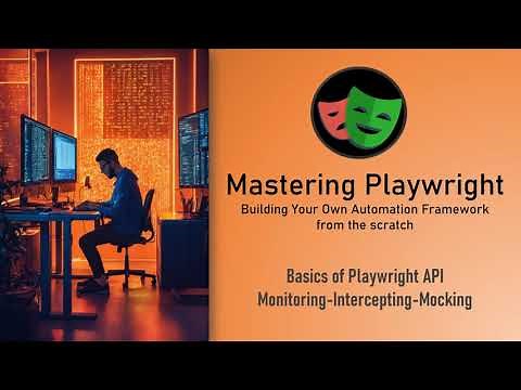 Mastering Playwright | API Monitoring-Intercepting-Mocking | QA Automation Alchemist
