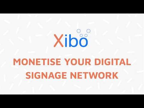 Monetise Your Digital Signage Network with Xibo