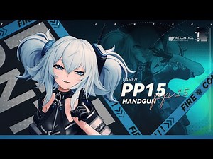 Girls' Frontline: Fire Control | Character Showcase | PP15