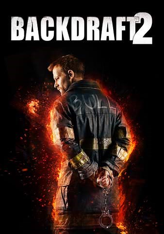 Backdraft 2