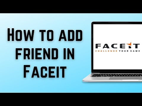 How To Add Friend in Faceit