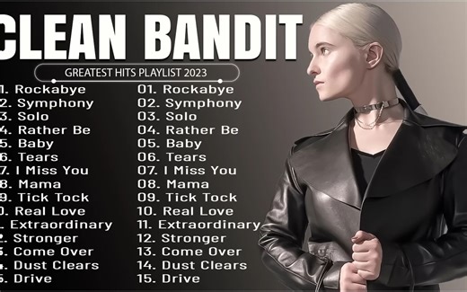 洁匪Clean Bandit经典歌曲合集