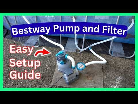 Bestway Pump and Filter Setup: Easy Setup Guide