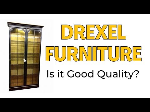 Drexel Heritage Furniture, Is It Good Quality Furniture?