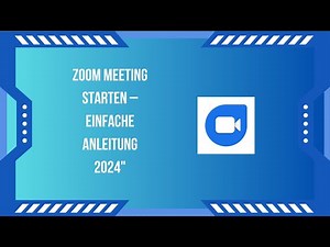Zoom Meeting starten – Einfache Anleitung 2025"