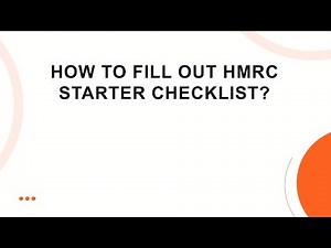 How to Fill Out HMRC Starter Checklist?