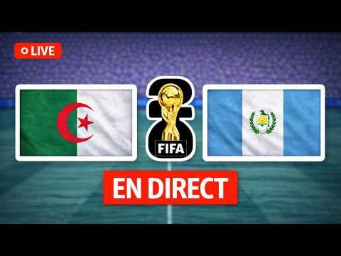 🔴 ALGERIA vs GUATEMALA LIVE | OFFICIAL Broadcast (TV & Time)