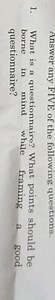 Question:What is a questionnaire? What points should be borne ... | Filo