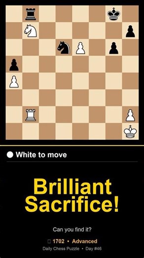 WHITE BRILLIANT SACRIFICE | 1702 Rated | Daily Chess Puzzle #46 #Shorts