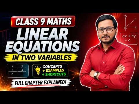 Class 9 Maths 🔥 Linear Equations in Two Variables | Full Chapter One Shot 💯 | NCERT+Concepts +Tricks