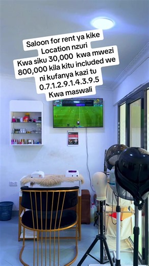 Saloon for rent ya kike – Location nzuri, kila kitu included