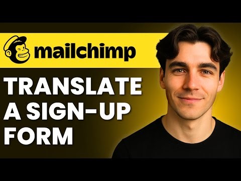 How to Translate a Mailchimp Signup Form (Tutorial 2026)