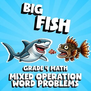 Mixed Operation Word Problems BIG FISH Math Game - Grade 4 No Prep Review