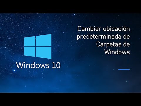 Cambiar Ubicación Predeterminada de Carpetas en Windows 10