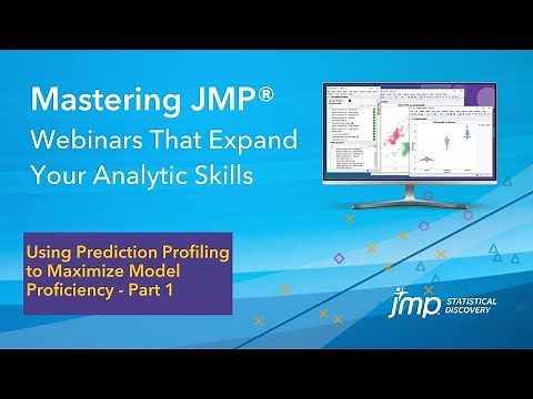 (Mastering JMP) Using Prediction Profiling to Maximize Model Proficiency - Part 1