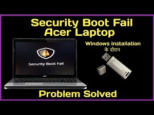 How to fix/solve security boot fail acer laptop | security boot fail during windows installation