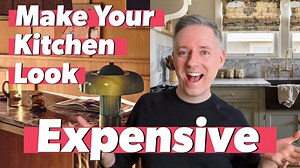 How to Make Your Kitchen Look Expensive