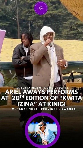 ARIEL WAYZ Performing “You should know” At KWITA IZINA 20Th ‪@ArielWayz‬ 🚨❤️