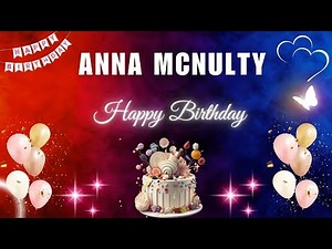 ANNA MCNULTY Happy Birthday to you | Happy Birthday Song ANNA MCNULTY🎂🎈 #birthday #annamcnulty
