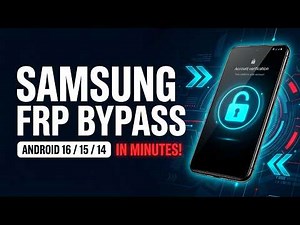 All Samsung FRP Bypass - Remove Google Account in Minutes Android 16/15/14