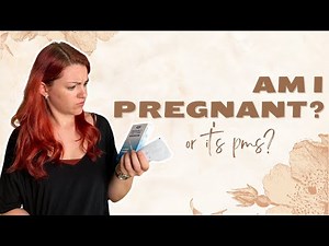 Early Pregnancy Symptoms vs PMS | When To Take A Pregnancy Test?
