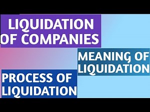 Liquidation Of Company - 2 |Procedure Of Liquidation | Process Of Liquidation Of Companies