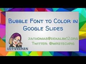 Bubble Font to Color in Google Slides