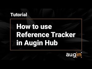 How to use Reference Tracker in Augin Hub