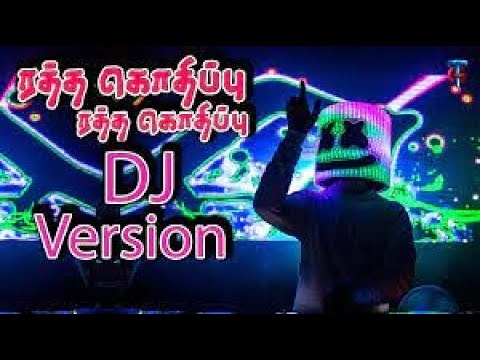 Ratha Kothippu Full Gana DJ Song Remixed By Tamil DJ Remix 1