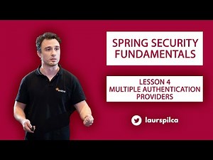 Spring Security Fundamentals - Lesson 4 - Multiple authentication providers