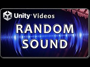 How to PLAY A RANDOM SOUND in Unity