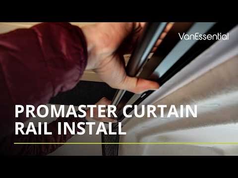Promaster Curtain Rail Install - VanEssential
