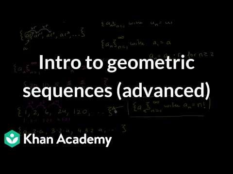 Intro to geometric sequences (advanced) | Grade 11 | Math | NCERT | Khan Academy (IN accent)