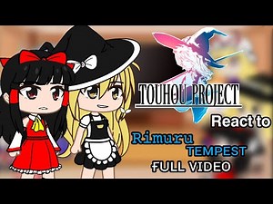 Touhou react to Rimuru Tempest •Full Video•