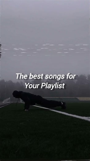 the best songs for your playlist #workout