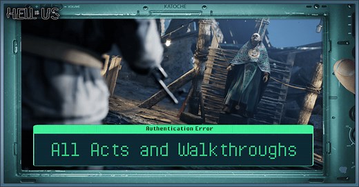 Story Walkthrough and List of All Acts | Hell is Us｜Game8
