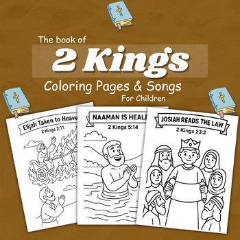 2 Kings Bible Songs & Coloring Pages | God’s Power Prayer Faith