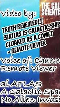 Truth Revealed! 3i ATLAS is a Galactic Ship cloaked as Comet! 3 Alien Species Inside - Remote Viewer