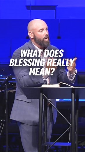 What does blessing really mean? #blessing #godsblessings #blessingsfromgod | FBC Summit