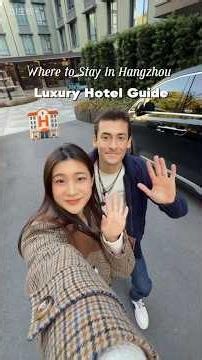 Where to Stay in Hangzhou: Luxury Hotel Guide