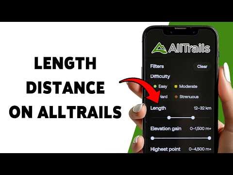 How To Length Distance On AllTrails | Find Hiking Routes Near You In AllTrails 2026