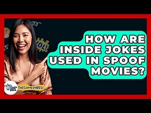 How Are Inside Jokes Used In Spoof Movies? - The Comedy Reel