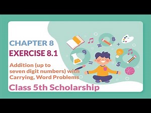 5th Scholarship Maths Chapter 8 | Exercise 8.1 | Addition (up to seven digit numbers) with Carrying