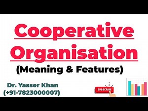 Cooperative Organisation | Meaning Of Cooperative Organization | Feature Of Cooperative Organization