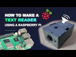 How to make a Text Reader using a Raspberry pi